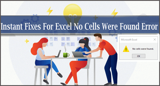 no cells were found Excel