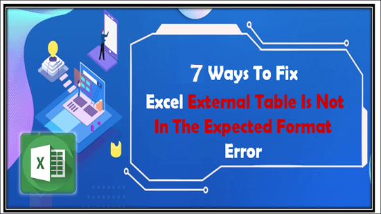 external table is not in the expected format.